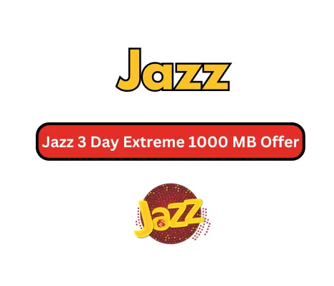 3 Day Max Offer 1000 MB (1 GB) Offer 1 Jazz 3 Day Extreme 1000 MB Offer