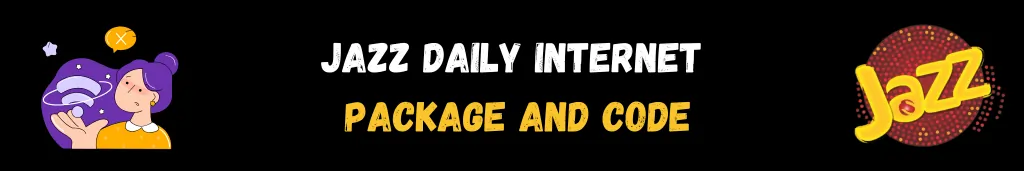 Jazz Daily Internet Packages Info With Codes 2 daily internet packages