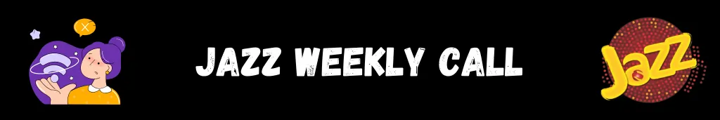 Jazz Weekly Call Packages Info With Codes 2 jazz weekly